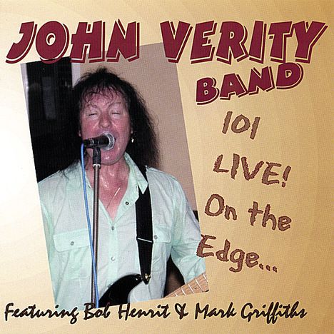 John Verity: 101: Live On The Edge, CD