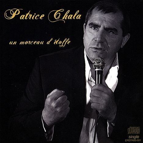 Patrice Chala: Un Morceau D'Atoffe, CD