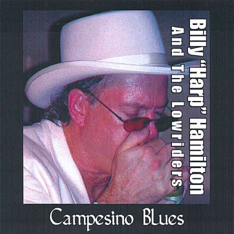 Billy Harp Hamilton/ Lowriders: Campesino Blues, CD