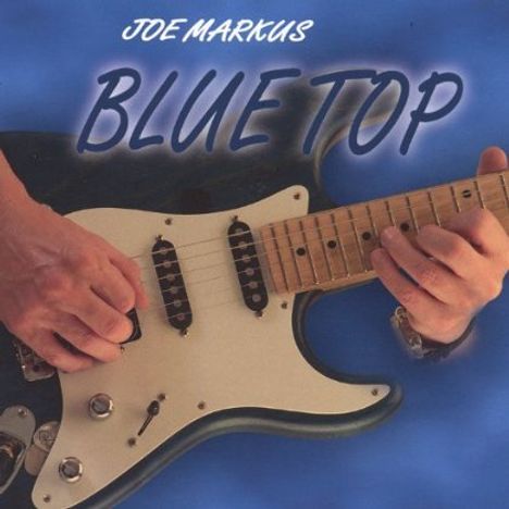 Joe-Blue Top Markus: Blue Top, CD
