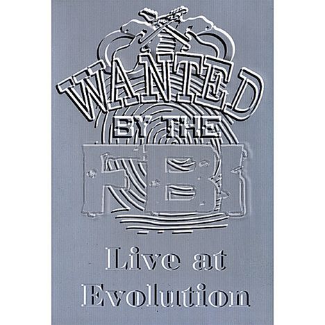 Wanted By The Fbi: Live At Evolutions, CD