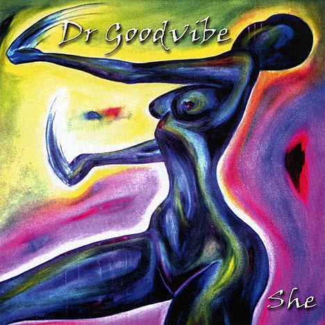 Dr Goodvibe: She, CD