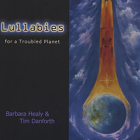 Healy/Danforth: Lullabies For A Troubled Plane, CD