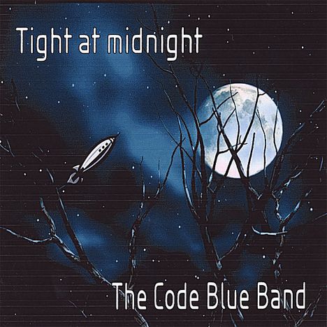 Code Blue Band: Tight At Midnight, CD