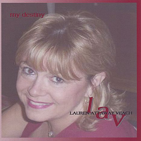Lauren Attaway Veach: My Destiny, CD