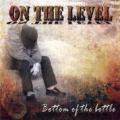On The Level: Bottom Of The Bottle, CD