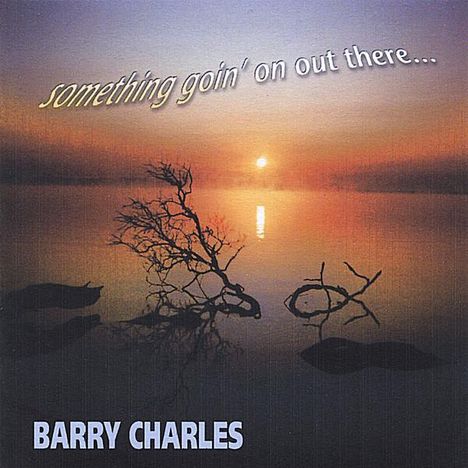 Barry Charles: Something Going On Out There, CD