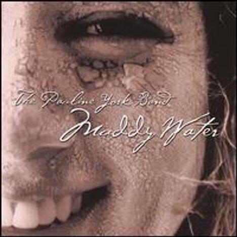 Pauline Band York: Muddy Water, CD