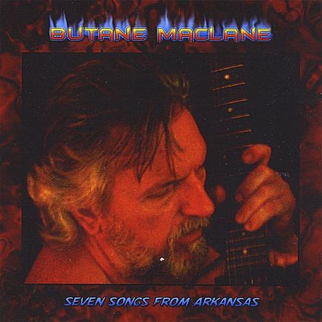 Butane Maclane: Seven Songs From Arkansas, CD