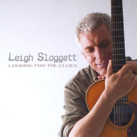 Leigh Sloggett: Looking For The Clues, CD
