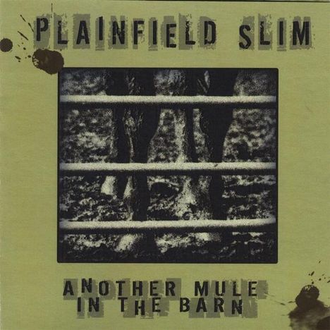 Plainfield Slim: Another Mule In The Barn, CD