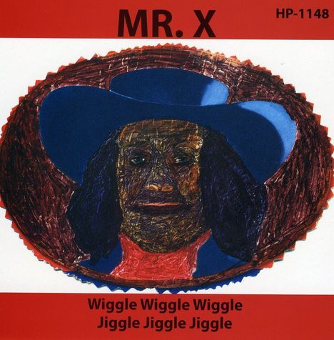 Mr. X: Wiggle Wiggle Wiggle Jiggle Jiggle Jiggle, CD