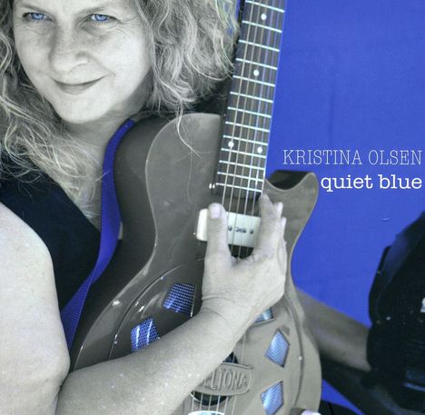 Kristina Olsen: Quiet Blue, CD