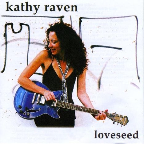 Kathy Raven: Loveseed, CD