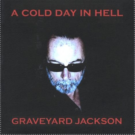 Graveyard Jackson: Cold Day In Hell, CD