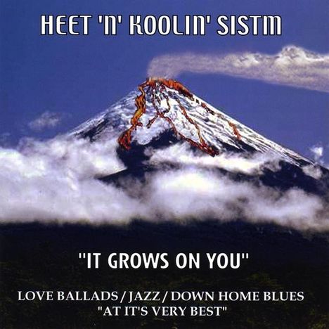 Heet 'N' Koolin' Sistm: It Grows On You, CD