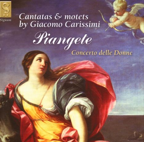Giacomo Carissimi (1605-1674): Piangete - Kantaten &amp; Motetten, CD