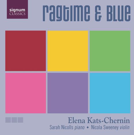 Elena Kats-Chernin (geb. 1957): Musik für Violine &amp; Klavier "Ragtime &amp; Blue", CD