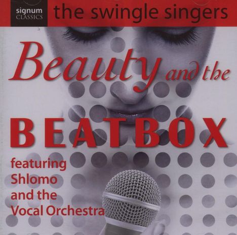 Swingle Singers - Beauty and the Beatbox, CD