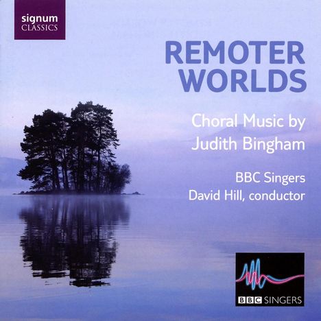 Judith Bingham (geb. 1952): Chorwerke, CD