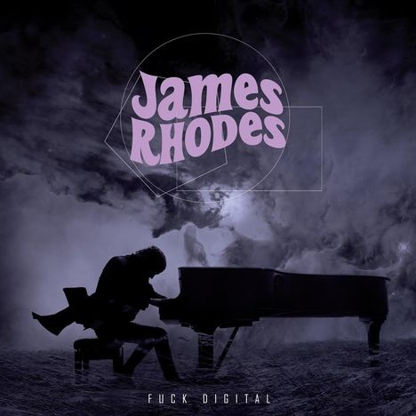 James Rhodes - Fuck Digital (180g), LP