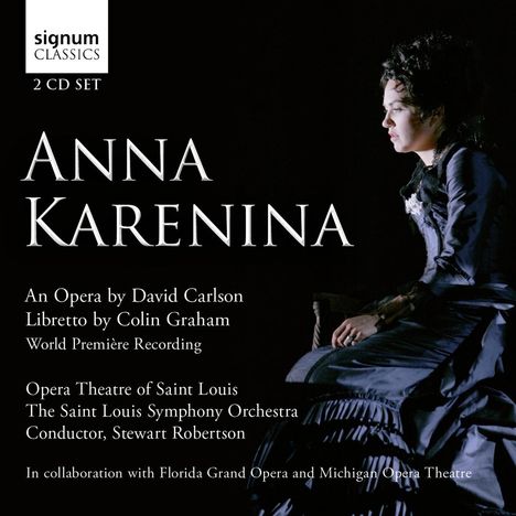 David Carlson (geb. 1952): Anna Karenina, 2 CDs