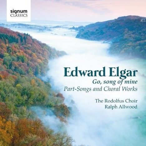 Edward Elgar (1857-1934): Chorwerke &amp; Part Songs, CD