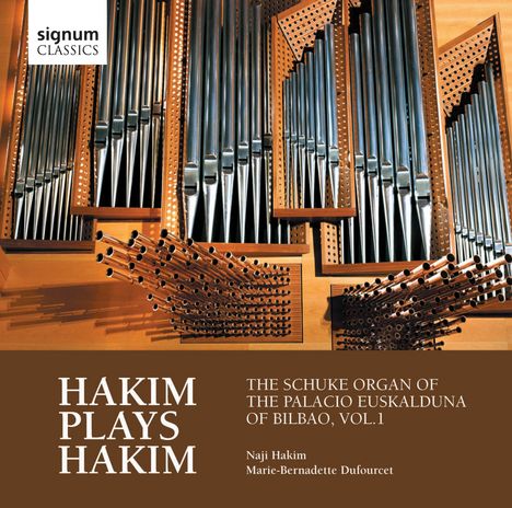 Naji Hakim (geb. 1955): Orgelwerke - Hakim plays Hakim, CD