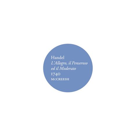 Georg Friedrich Händel (1685-1759): L'Allegro, il Penseroso ed il Moderato HWV 55, 2 CDs