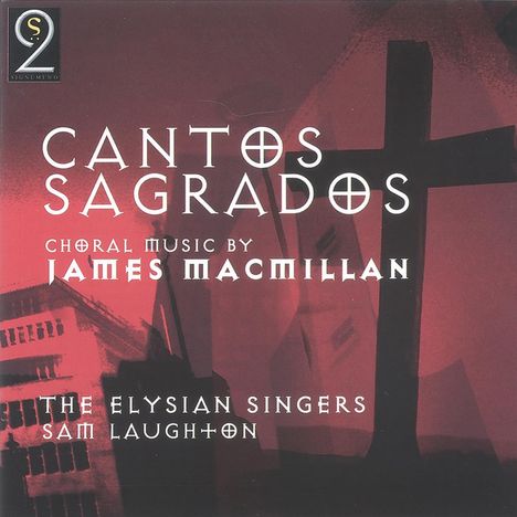 James MacMillan (geb. 1959): Geistliche Werke, CD