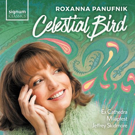 Roxanna Panufnik (geb. 1968): Chorwerke "Celestial Bird", CD
