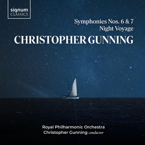 Christopher Gunning (geb. 1944): Symphonien Nr.6 &amp; 7, CD