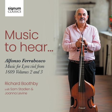 "Music to hear... Alfonso Ferrabosco Music for Lyra viol from 1609 Volumes 2 and 3. Richard Boothby with Sam Stadlen & Joanna Levine." Ein Mann in rosa Hemd mit einer Lyra-Viola.