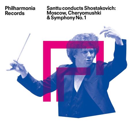 "Philharmonia Records. Santtu conducts Shostakovich: Moscow, Cheryomushki & Symphony No. 1". Mann dirigiert.