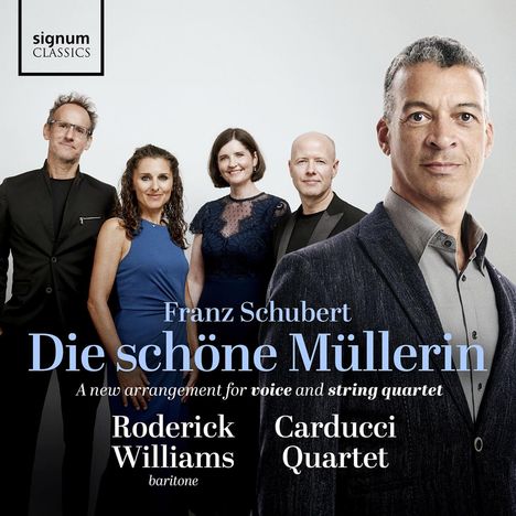 "Franz Schubert, Die schöne Müllerin, Roderick Williams, Carducci Quartet." Fünf Personen in eleganter Kleidung.