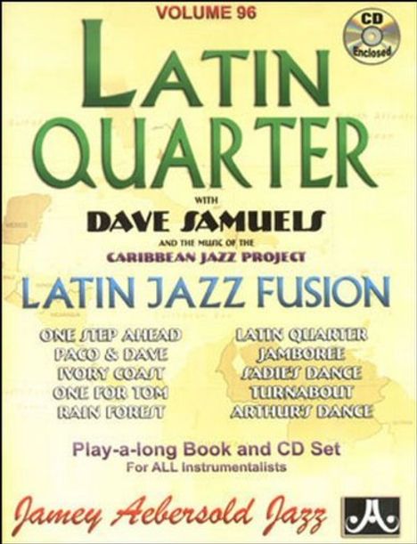 Jamey Aebersold: Latin Quarter: Latin Jazz Fusion (Volume 96), 1 CD und 1 Noten