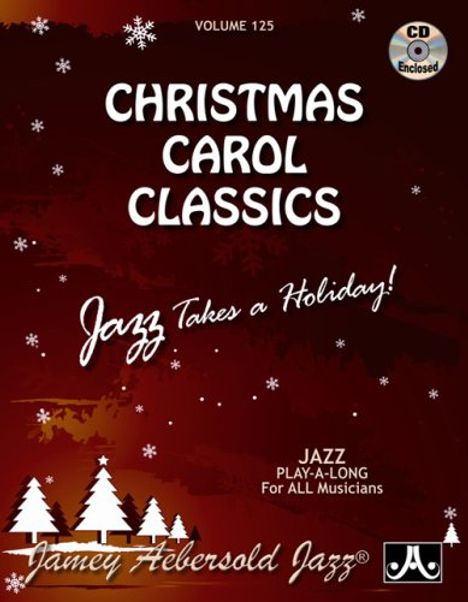 Jamey Aebersold: Christmas Carol Classics (Volume 125), 1 CD und 1 Noten