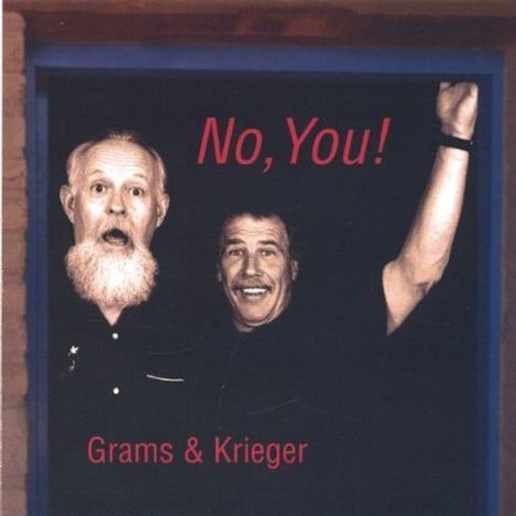 Grams &amp; Krieger: No You!, CD