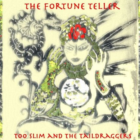 Too Slim &amp; The Taildraggers: Fortune Teller (Digipack), CD