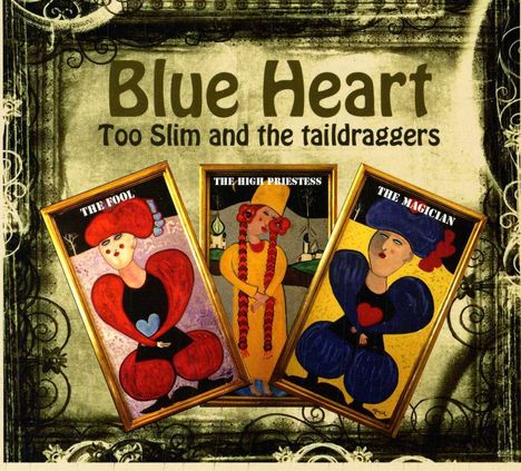Too Slim &amp; The Taildraggers: Blue Heart, CD