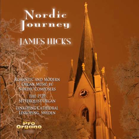 James D. Hicks - Nordic Journey Vol.1 "Romantic and modern Music by Nordic Composers", 2 CDs