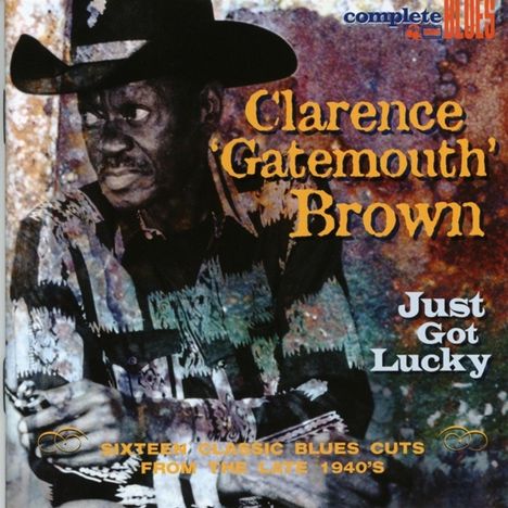 Clarence 'gatemo Brown: Just Got Lucky, CD