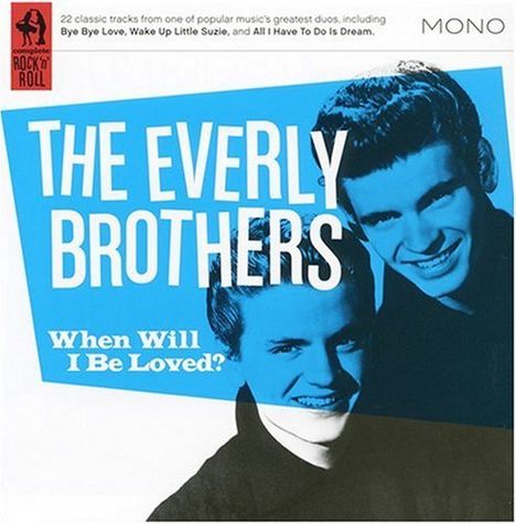 The Everly Brothers: When Will I Be Loved, CD
