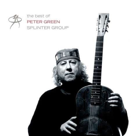 Peter Green: The Best Of Peter Green Splinter Group, 2 LPs