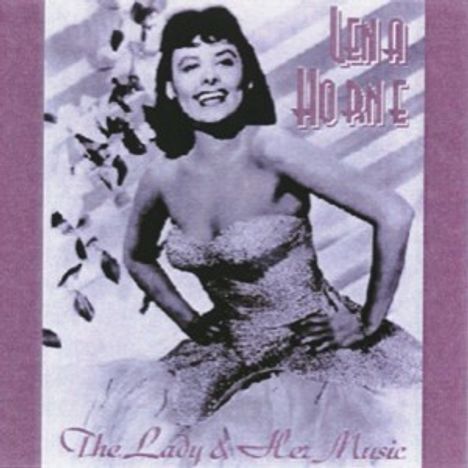 Lena Horne (1917-2010): The Lady And Her Music, 2 CDs