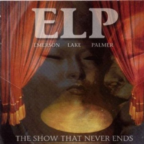 Emerson, Lake &amp; Palmer: Show That Never Ends, 2 CDs