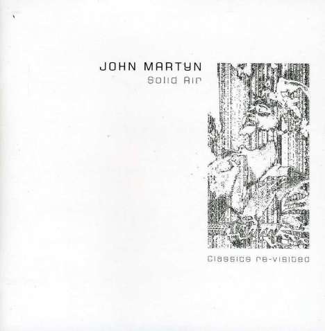 John Martyn: Solid Air - Classics Re-Visited, 2 CDs