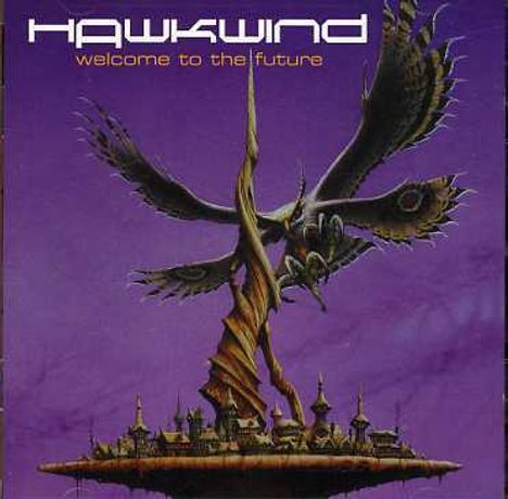 Hawkwind: Welcome To The Future - Live, 2 CDs