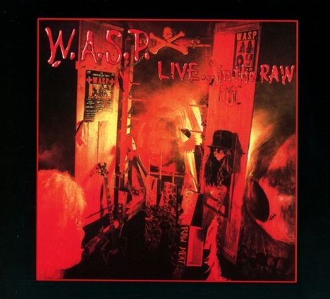 W.A.S.P.: Live In The Raw, CD