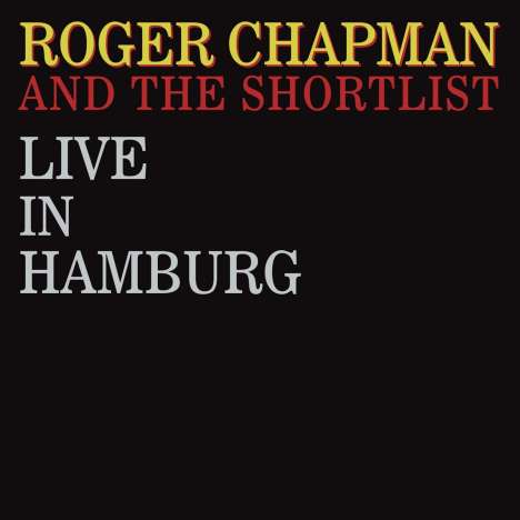 Roger Chapman: Live In Hamburg, 2 CDs